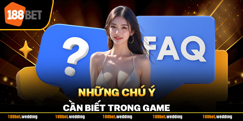 Những chú ý cần biết 