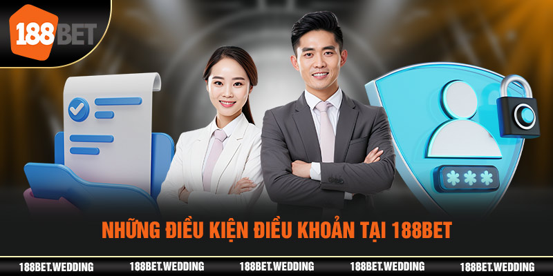 Những điều kiện điều khoản tại 188BET